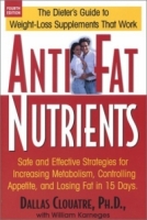 Anti-Fat Nutrients: Safe and Effective Strategies for Increasing Metabolism, Controlling Appetite, and Losing Fat in 15 Days артикул 13588d.