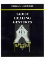 Taoist Healing Gestures артикул 13608d.