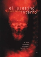 asesino interno, El: Un vistazo africano a la enfermedad, el pecado y la salvacion артикул 13619d.