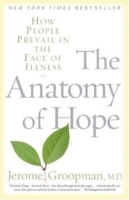 The Anatomy of Hope : How People Prevail in the Face of Illness артикул 13666d.