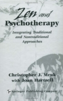 Zen and Psychotherapy: Integrating Traditional and Nontraditional Approaches артикул 13680d.