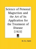 Science of Personal Magnetism and the Art of its Application for the Treatment of Disease артикул 13731d.