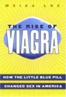 The Rise of Viagra: How the Little Blue Pill Changed Sex in America артикул 13757d.