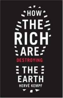 How The Rich Are Destroying the Earth (Foreword by Greg Palast) артикул 13525d.