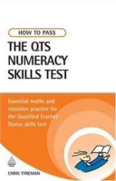 How to Pass the QTS Numeracy Skills Test: Essential Maths and Statistics Practice for the Qualified Teacher Status Skills Test артикул 13582d.