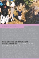 The Ethics of Tourism Development (Routledge/Contemporary Geographies of Leisure, Tourism, and Mobility ) артикул 13672d.