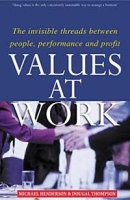 Values at Work: The Invisible Threads Between People, Performance and Profit артикул 13674d.