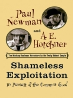 Shameless Exploitation: In Pursuit of the Common Good (Thorndike Press Large Print Americana Series) артикул 13687d.