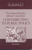 The National Bioethics Advisory Commission: Contributing to Public Policy артикул 13715d.