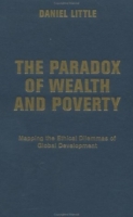 The Paradox of Wealth and Poverty: Mapping the Ethical Dilemmas of Global Development артикул 13745d.