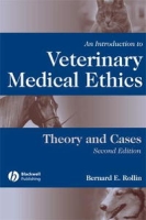 An Introduction to Veterinary Medical Ethics: Theory And Cases, Second Edition артикул 13782d.