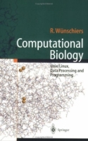 Computational Biology: Unix/Linux, Data Processing and Programming артикул 13504d.