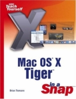 Mac OS X Tiger in a Snap (Sams Teach Yourself) артикул 13550d.