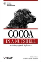 Cocoa in a Nutshell: A Desktop Quick Reference (IN A NUTSHELL) артикул 13607d.