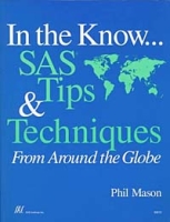 In the Know SAS Tips & Techniques From Around the Globe артикул 13681d.