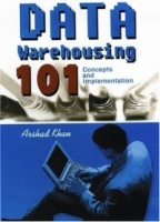Data Warehousing 101 : Concepts and Implementation артикул 13727d.