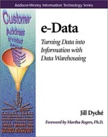 e-Data: Turning Data into Information with Data Warehousing (Addison-Wesley Information Technology Series) артикул 13733d.
